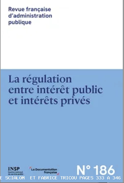 La régulation entre intérêt public et intérêts privés